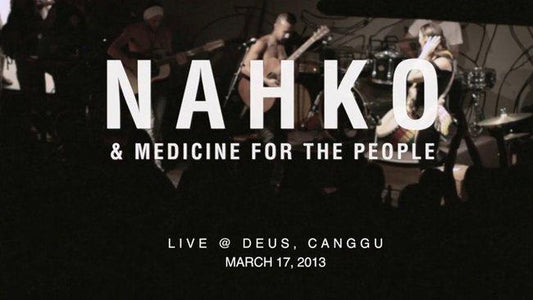 NAHKO &amp; MEDICINE FOR THE PEOPLE PLAY THE TEMPLE